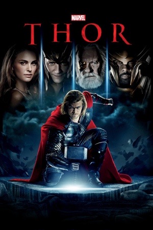 Chris Hemsworth in Asgardian armour holding Mjolnir, with Natalie Portman and Anthony Hopkins above him.